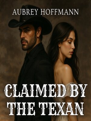 cover image of Claimed by the Texan